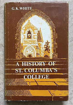 A History of St. Columba's College 1843 - 1974