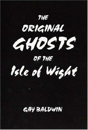 Seller image for Original Ghosts of the Isle of Wight for sale by WeBuyBooks