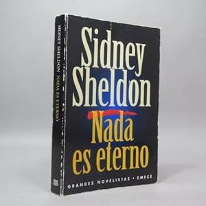 Bild des Verkufers fr Nada Es Eterno Sidney Sheldon Emec Editores 1994 R1 zum Verkauf von Libros librones libritos y librazos