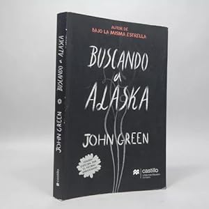 Bild des Verkufers fr Buscando A Alaska John Green Ediciones Castillo 2016 R5 zum Verkauf von Libros librones libritos y librazos