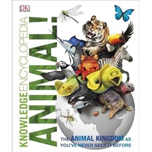 Seller image for Knowledge Encyclopedia Animal The Animal Kingdom As Youve Never Seen It Before for sale by usa4books