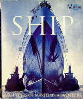 Image du vendeur pour Ship 5000 years of Maritime Adventure mis en vente par nautiek