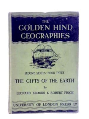 Bild des Verkufers fr Golden Hind Geographies: Second Series Book Three: The Gifts of the Earth zum Verkauf von World of Rare Books