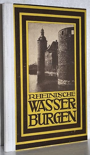 Rheinische Wasserburgen. M. 15 Textabb. u. 64 ganzseitigen Abbildungen. Aufnahmen von Erwin Quede...