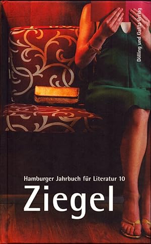 Bild des Verkufers fr Ziegel. Hamburger Jahrbuch fr Literatur 10, 2006/07. zum Verkauf von Antiquariat Reinhold Pabel