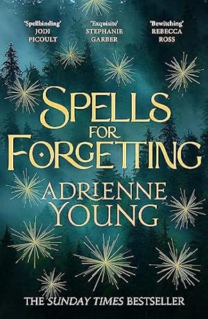 Immagine del venditore per Spells for Forgetting: the spellbinding magical mystery, perfect for winter nights venduto da WeBuyBooks