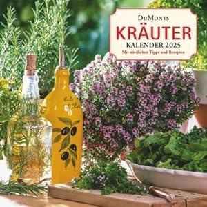 Immagine del venditore per DuMonts Kruter-Kalender 2025 - Broschrenkalender - mit Texten und Rezepten - Format 30 x 30 cm : Mit ntzlichen Tipps und Rezepten venduto da AHA-BUCH GmbH