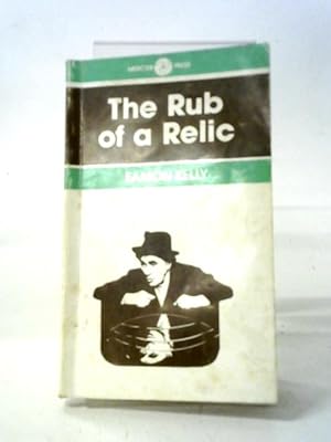 Imagen del vendedor de The Rub of a Relic a la venta por World of Rare Books