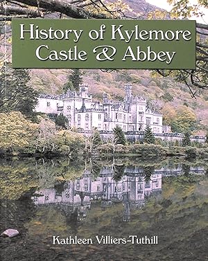 Imagen del vendedor de History of Kylemore Castle and Abbey a la venta por M Godding Books Ltd