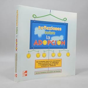 Bild des Verk�ufers f�r Reflexiones sobre la adopci�n Norma Mendoza Alexandry de Fuentes Mc Graw-Hill 1999 Blanda zum Verkauf von Libros librones libritos y librazos