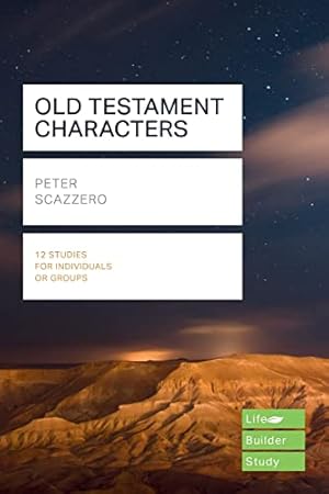 Bild des Verkufers fr Old Testament Characters: Lifebuilder Study Guides (Lifebuilder Bible Study Guides, 188) zum Verkauf von WeBuyBooks