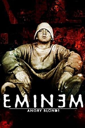 Seller image for Eminem: Angry Blonde for sale by WeBuyBooks 2