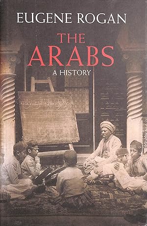 Imagen del vendedor de The Arabs: A History a la venta por M Godding Books Ltd