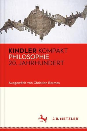 Immagine del venditore per Kindler Kompakt: Philosophie 20. Jahrhundert ausgewhlt von Christian Bermes venduto da Antiquariat Mander Quell