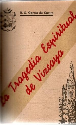 Immagine del venditore per La tragedia espiritual de Vizcaya . venduto da Librera Astarloa