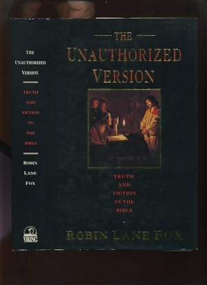 The Unauthorized Version; Truth and Fiction in the Bible