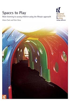 Seller image for Spaces to Play: More listening to young children using the Mosaic approach for sale by WeBuyBooks