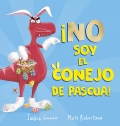 Seller image for No soy el conejo de Pascua! for sale by Espacio Logopdico