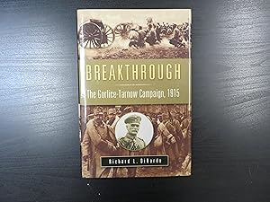 Breakthrough. The Gorlice-Tarnow Campaign, 1915
