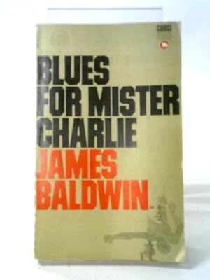 Imagen del vendedor de Blues for Mister Charlie a la venta por World of Rare Books