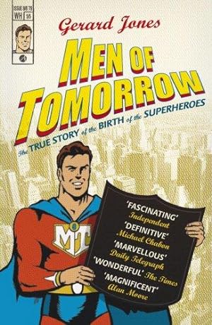 Seller image for Men Of Tomorrow: Geeks, Gangsters and the Birth of the Comic Book for sale by WeBuyBooks 2