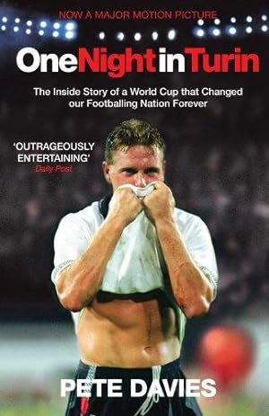 Bild des Verkufers fr One Night in Turin: The Inside Story of a World Cup that Changed our Footballing Nation Forever zum Verkauf von WeBuyBooks
