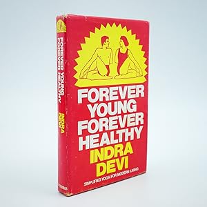 Seller image for Forever Young Forever Healthy for sale by Jacket and Cloth