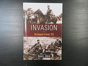 Invasion. The Conquest of Serbia, 1915