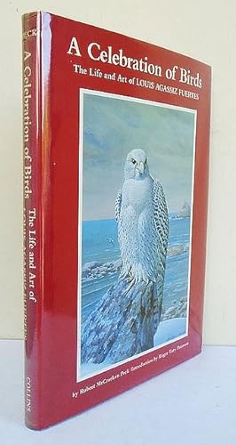 Seller image for A Celebration of Birds. The Life and Art of Louis Agassiz Fuertes. for sale by C. Arden (Bookseller) ABA