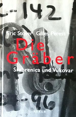 Bild des Verkufers fr Peress, Gilles. Die Grber. Srebrenica und Vukovar. zum Verkauf von Kunstkiosk im Helmhaus