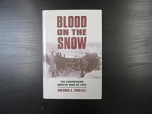 Blood on the Snow. The Carpathian Winter War of 1915