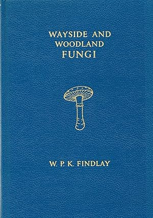 Immagine del venditore per Wayside And Woodland Fungi (Wayside & Woodland S.) venduto da Daisyroots Books