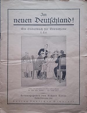 Bild des Verkufers fr Im neuen Deutschland! Ein Bilderbuch fr Erwachsene. II. Teil. zum Verkauf von Antiquariat Schwarz & Grmling GbR