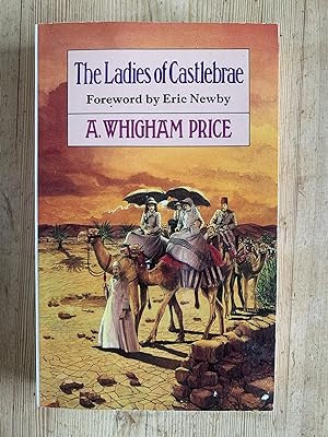 Seller image for Ladies of Castlebrae: A Story of Nineteenth-century Travel and Research for sale by Cambridge Recycled Books