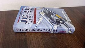 Imagen del vendedor de The JG 26 War Diary: Vol. 2, 1943-1945 a la venta por BoundlessBookstore