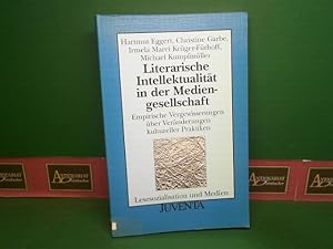 Immagine del venditore per Literarische Intellektualitt in der Mediengesellschaft. Empirische Vergewisserungen ber Vernderungen kultureller Praktiken. (= Lesesozialisation und Medien). venduto da Antiquariat Deinbacher