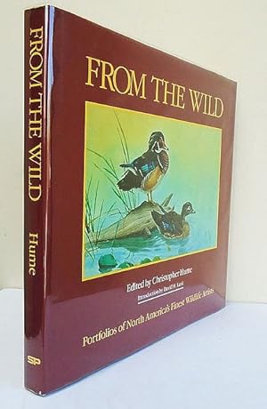 Immagine del venditore per From the Wild. Portfolios of North America s Finest Wildlife Artists. venduto da C. Arden (Bookseller) ABA