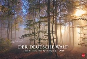 Bild des Verkufers fr Der deutsche Wald - Ein literarischer Spaziergang Kalender 2025 - Ein literarischer Spaziergang : Inspirierende Fotos deutscher Wlder mit Zitaten bekannter Klassiker. Groer Wandkalender 2025. zum Verkauf von AHA-BUCH GmbH