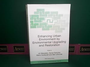 Enhancing Urban Environment by Environmental Upgrading and Restoration. (= NATO Science Series IV...