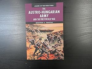 The Austro-Hungarian Army and the First World War