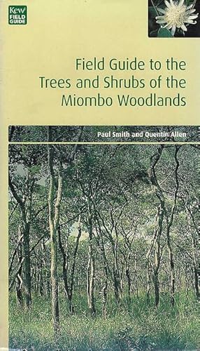 Field Guide to the Trees and Shrubs of the Miombo Woodlands.