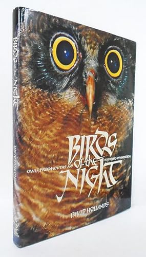 Immagine del venditore per Birds of the Night. Owls, Frogmouths and Nightjars of Australia. venduto da C. Arden (Bookseller) ABA
