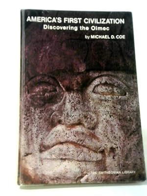 Seller image for Americas First Civilization Discovering the Olmec for sale by World of Rare Books