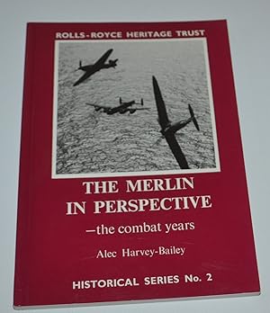 Bild des Verkufers fr The Merlin In Perspective: The Combat Years (Historical Series No. 2) zum Verkauf von Bibliomadness