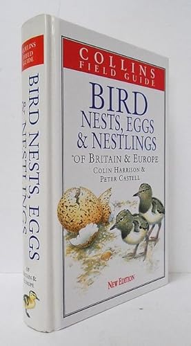Seller image for Bird Nests, Eggs and Nestlings of Britain and Europe. with North Africa and the Middle East. Collins Field Guide. for sale by C. Arden (Bookseller) ABA