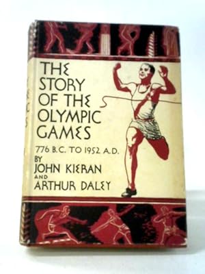 Immagine del venditore per The Story of the Olympic Games 776 B.C.-1952 A.D. venduto da World of Rare Books