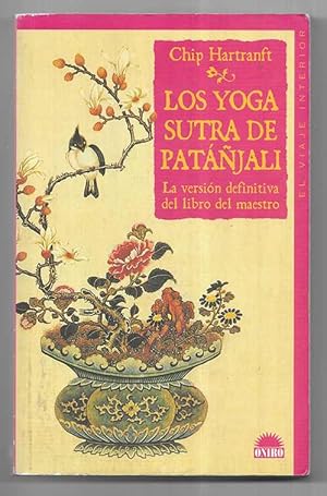 Los Yoga Sutra de Patáñjali. La versión definitiva del libro del maestro 2005
