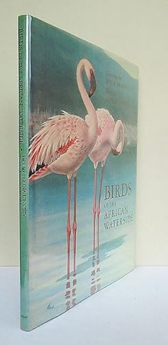 Seller image for Birds of the African Waterside. for sale by C. Arden (Bookseller) ABA