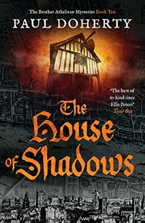 Image du vendeur pour The House of Shadows: 10 (The Brother Athelstan Mysteries, 10) mis en vente par WeBuyBooks