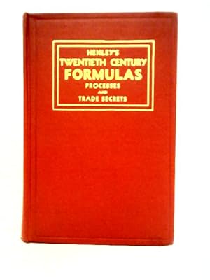 Seller image for Henley's Twentieth Century Book of Formulas, Processes and Trade Secrets for sale by World of Rare Books